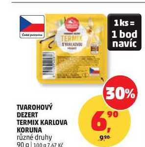 TVAROHOVÝ DEZERT TERMIX KARLOVA KORUNA různé druhy, 90 g