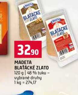 MADETA BLAŤÁCKÉ ZLATO 120 g 48% tuku vybrané druhy 