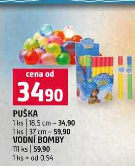 PUŠKA 1 ks 18,5 cm 1 ks 37 cm VODNÍ BOMBY 111 ks 