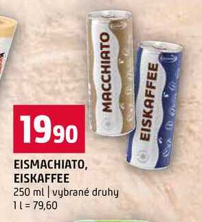 EISMACHIATO, EISKAFFEE 250 ml vybrané druhy