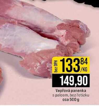 Vepřová panenka s palcem, bez řetízku cca 500 g 