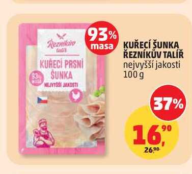 KUŘECÍ ŠUNKA ŘEZNÍKŮV TALÍŘ 100 g