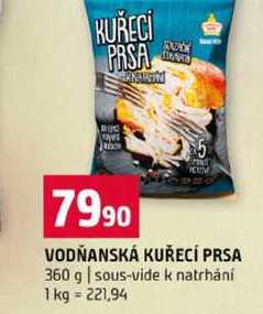 VODŇANSKÁ KUŘECÍ PRSA 360 g sous-vide k natrhání