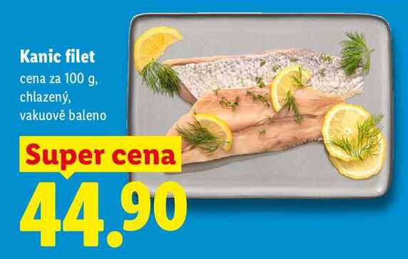 Kanic filet, cena za 100 g, chlazený