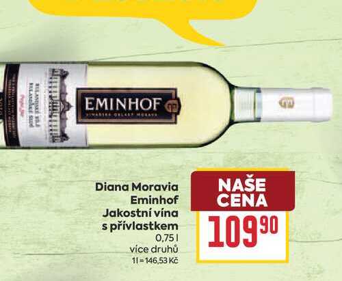 Diana Moravia Eminhof Jakostní vína s přívlastkem 0,75l