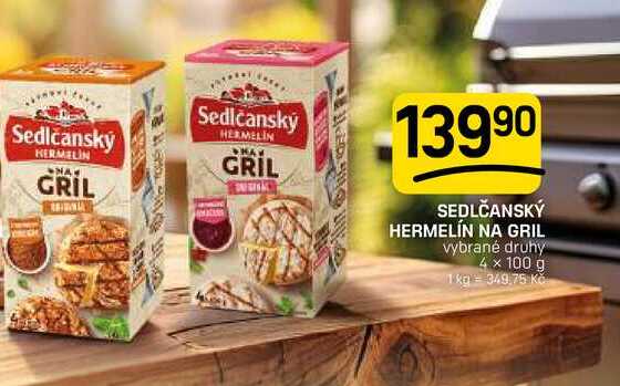 SEDLČANSKÝ HERMELÍN NA GRIL vybrané druhy 4 x 100 g