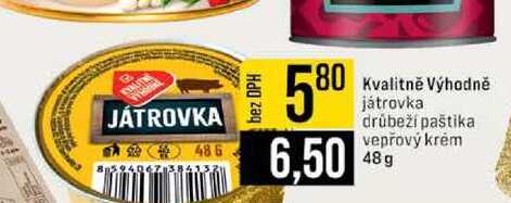 Kvalitně Výhodně játrovka drůbeží paštika vepřový krém 48g 