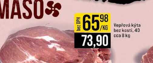 Vepřová kýta bez kosti, 40 cca 8 kg 1kg