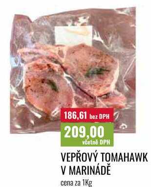 VEPŘOVÝ TOMAHAWK V MARINÁDĚ cena za 1Kg