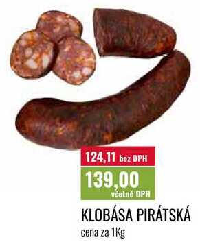 KLOBÁSA PIRÁTSKÁ cena za 1Kg