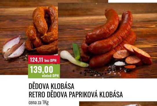 DĚDOVA KLOBÁSA RETRO DĚDOVA PAPRIKOVÁ KLOBÁSA cena za 1Kg
