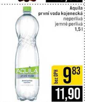 Aquila první voda kojenecká neperlivá jemně perlivá 1,5l