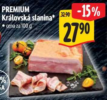 PREMIUM Královská slanina, cena za 100 g 