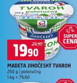 MADETA JIHOČESKÝ TVAROH 250 g polotučný