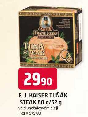 F. J. KAISER TUŇÁK STEAK 80 g/52 g ve slunečnicovém oleji