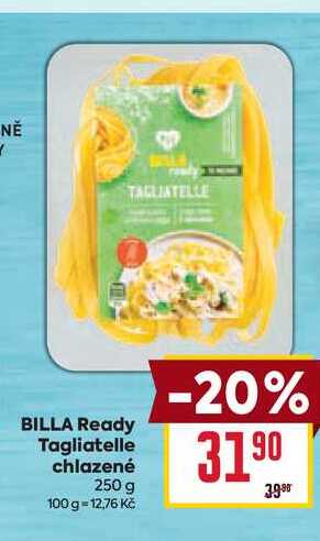 BILLA Ready Tagliatelle chlazené 250 g