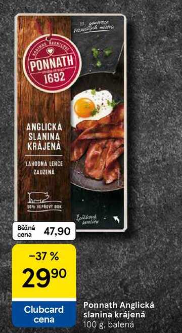 Ponnath Anglická slanina krájená, 100 g, balená