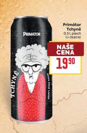 Primátor Tchyně 0,51, plech 