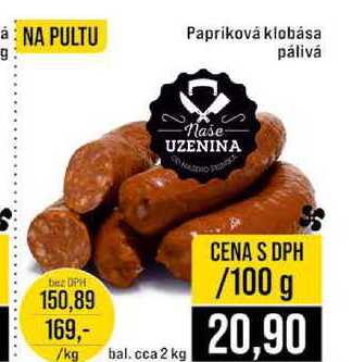 Papriková klobása pálivá 100g