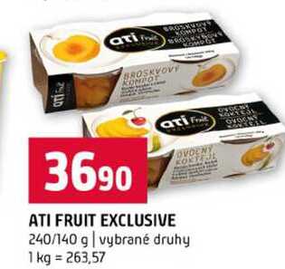 ATI FRUIT EXCLUSIVE 240/140 g vybrané druhy
