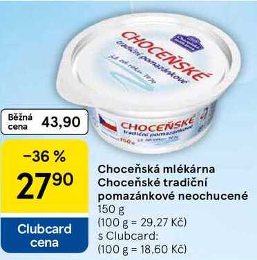 Choceňská mlékárna Choceňské tradiční pomazánkové neochucené, 150 g 