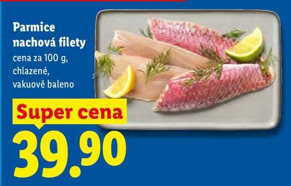 Parmice nachová filety, cena za 100 g