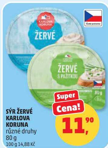 SÝR ŽERVÉ KARLOVA KORUNA různé druhy, 80 g 