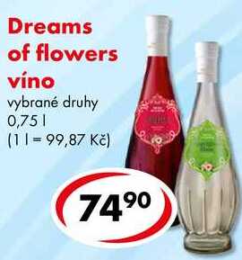 Dreams of flowers víno, 0,75 l