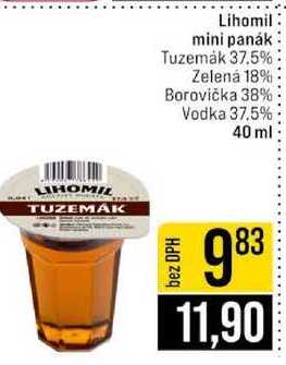 Lihomil mini panák Tuzemák 37.5% Zelená 18% Borovička 38% Vodka 37.5% 40 ml