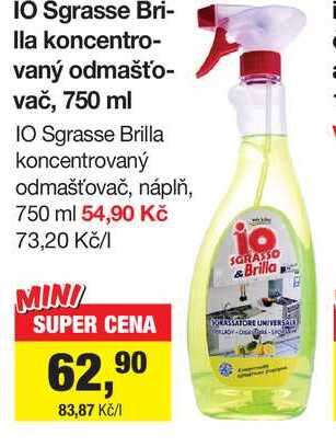 IO Sgrasse BriIla koncentrovaný odmašťovač, 750 ml