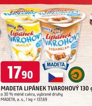 MADETA LIPÁNEK TVAROHOVÝ 130 g o 30 % méně cukru, vybrané druhy
