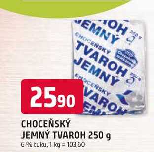 CHOCEŇSKÝ TVAROH 250 g 6% tuku