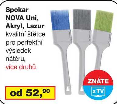 Spokar NOVA Uni, Akryl, Lazur kvalitní štětce