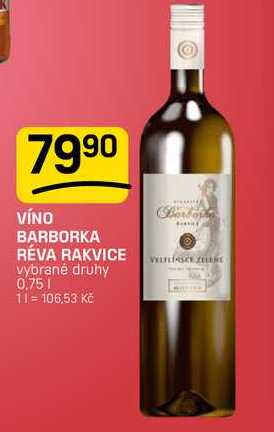 VÍNO BARBORKA RÉVA RAKVICE 0.75l
