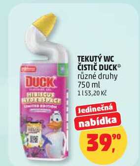 TEKUTÝ WC ČISTIČ DUCK různé druhy, 750 ml   