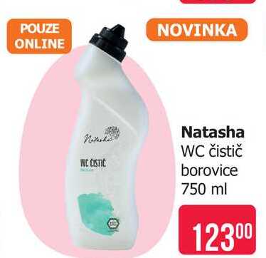 Natasha WC čistič borovice 750 ml