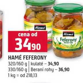 HAMÉ FEFERONY 320/160 g kulaté 330/160 g Berani rohy