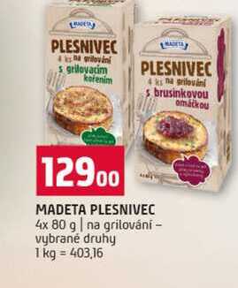 MADETA PLESNIVEC 4x 80 g na grilování vybrané druhy