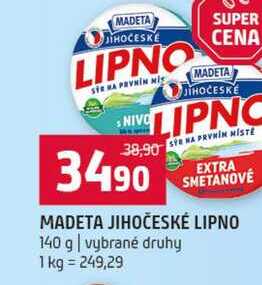 MADETA JIHOČESKÉ LIPNO 140 g vybrané druhy