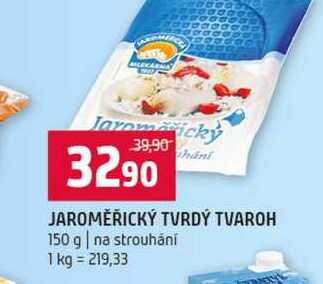 JAROMĚŘICKÝ TVRDÝ TVAROH 150 g na strouhání 