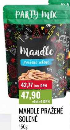 MANDLE PRAŽENÉ SOLENÉ, 150g