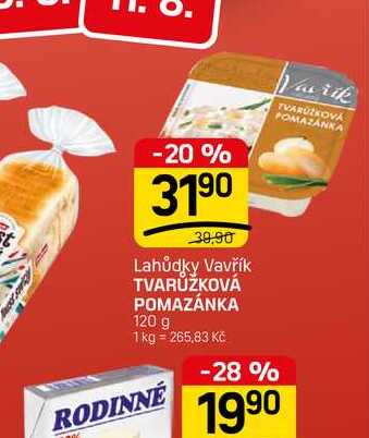 TVARŮŽKOVÁ POMAZÁNKA 120 g
