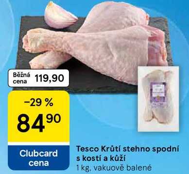 Tesco Krůtí stehno spodní s kostí a kůží, 1 kg