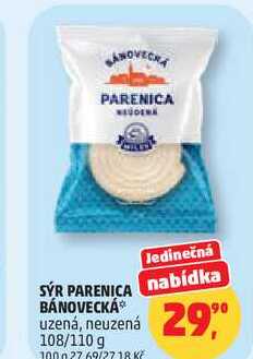 SÝR PARENICA BÁNOVECKÁ uzená, neuzená, 108/110 g