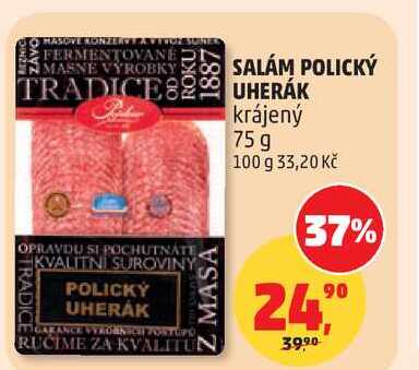 SALÁM POLICKÝ UHERÁK krájený, 75 g
