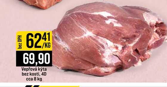 Vepřová kýta bez kosti, 4D cca 8 kg 1kg