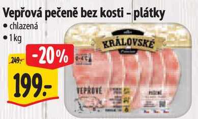 Vepřová pečeně bez kosti - plátky, 1 kg