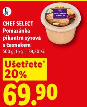 CHEF SELECT Pomazánka pikantní sýrová s česnekem, 500 g