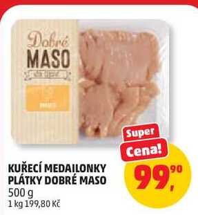 KUŘECÍ MEDAILONKY PLÁTKY DOBRÉ MASO, 500 g