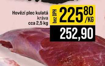 Hovězí plec kulatá kráva cca 2,5 kg 1kg